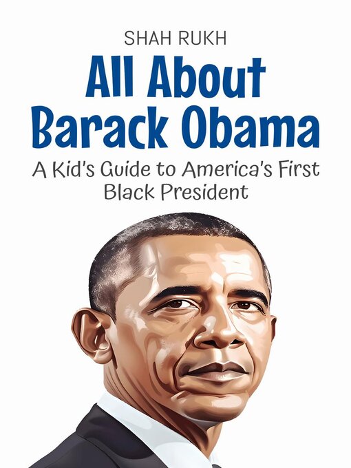 Title details for All About Barack Obama by Shah Rukh - Available